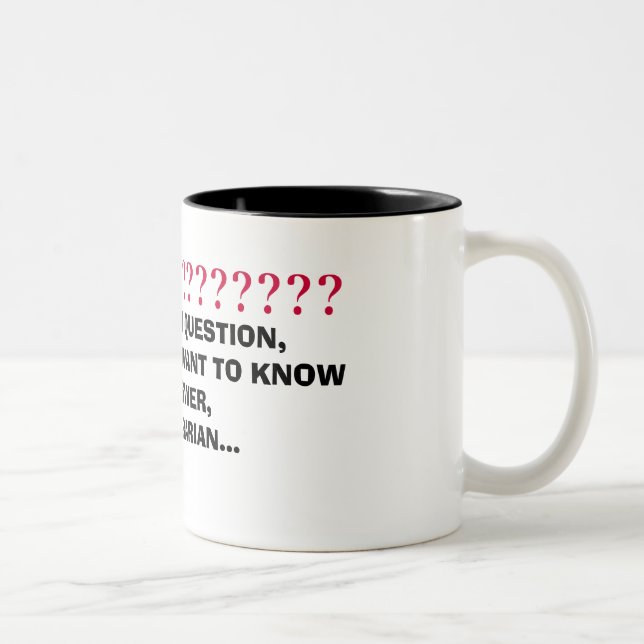 Taza Bicolor SI TIENES UNA PREGUNTA, Y REA... - Personalizado. (Derecha)