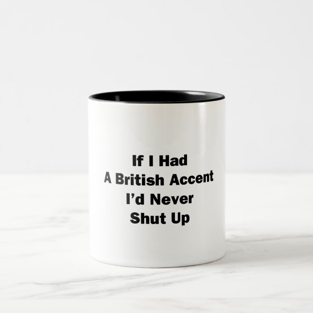 Taza Bicolor Si tuviera acento británico (Centro)