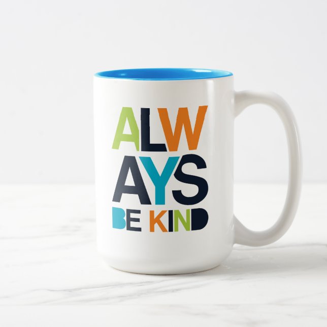 Taza Bicolor Siempre Sé amable (Derecha)