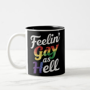 Taza Bicolor Siendo gay como el infierno del orgullo LGBT