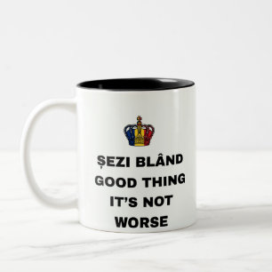TAZA BICOLOR SIÉNTATE BIEN, BUENO QUE NO ES PEOR