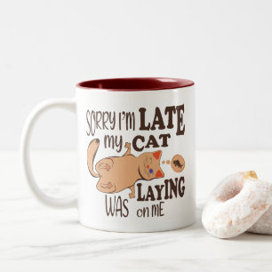 Taza Bicolor Siento haber llegado tarde cuando mi gato se posó 