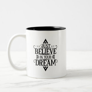 Taza Bicolor Simple Cree en tu sueño Bold Monocromo