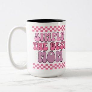Taza Bicolor Simplemente La Mejor Mamá. No cualquier mamá.