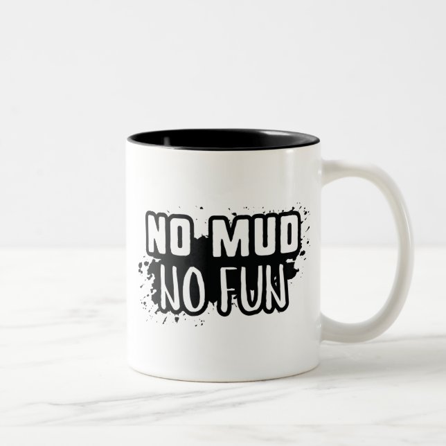 Taza Bicolor Sin barro no hay diversión (Derecha)