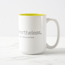 Taza Bicolor Sin embargo, ella persistió