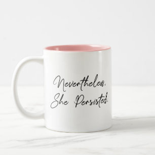 Taza Bicolor "Sin embargo, ella persistió" cita de la