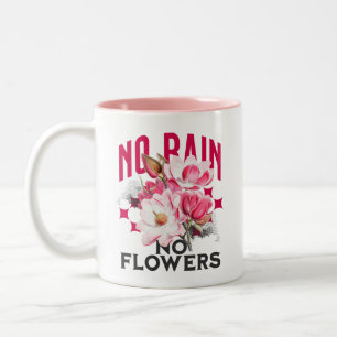 Taza Bicolor Sin Lluvia No Hay Flores Magnolia Floral Motivacio