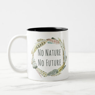 Taza Bicolor Sin naturaleza, sin futuro