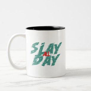 Taza Bicolor Slay All Day