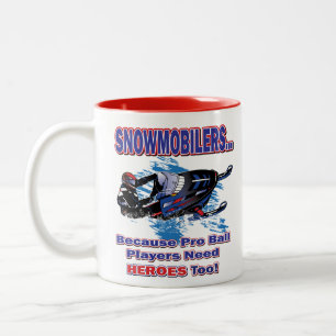 Taza Bicolor Snowmobilers-Porque-Pro-Ball-Jugadores-Necesitan-H