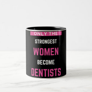 Taza Bicolor Solo las mujeres más fuertes se convierten en dent