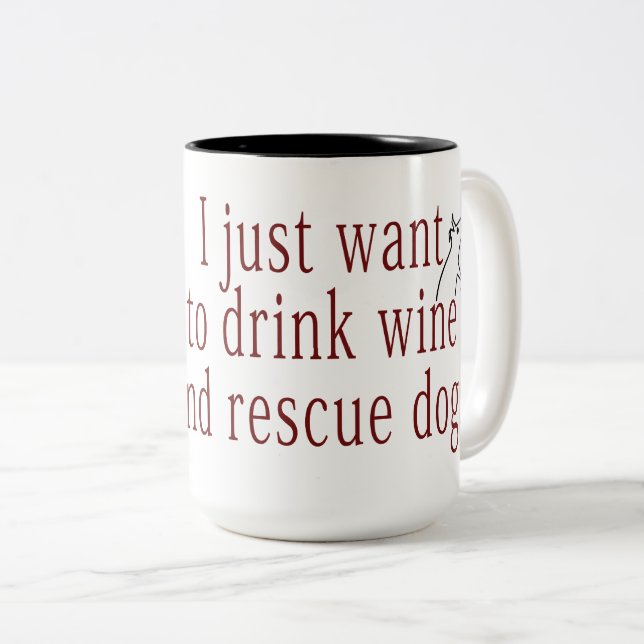 Taza Bicolor Solo quiero beber vino y rescatar perros (Anverso derecho)