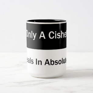 Taza Bicolor Sólo Un Cishet Trata En Absolute Mug