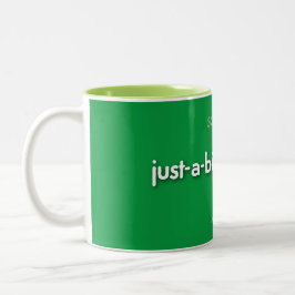 Taza Bicolor ¡solo-un-poco-de-problemas! - blanco sobre verde