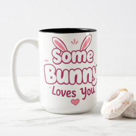 Taza Bicolor Some Bunny Loves You Cute Pink Easter Typography
