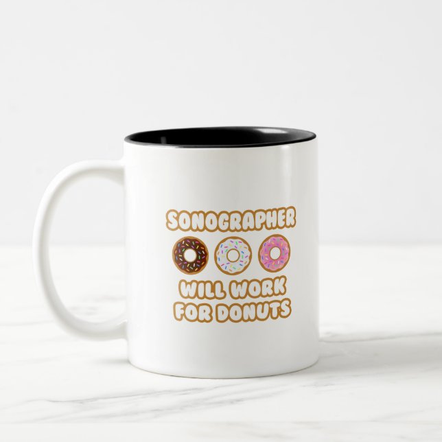 Taza Bicolor Sonógrafo .. Trabajará Para Donuts (Izquierda)
