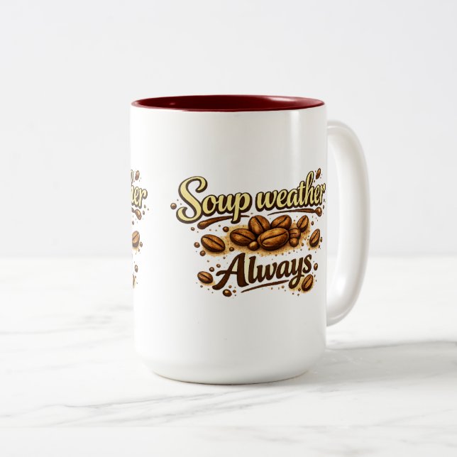 Taza Bicolor Soup Weather Always — Coffee Bean Script Mug (Anverso derecho)