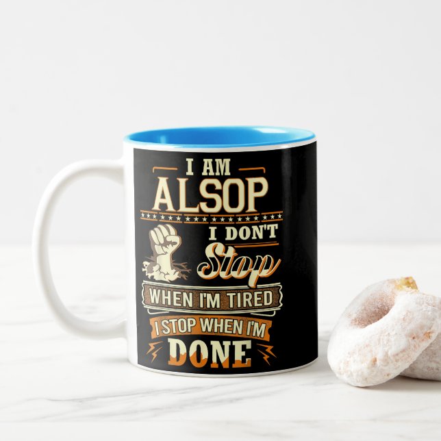 Taza Bicolor Soy Alsop. No paro cuando estoy cansada (Con donut)