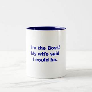 Taza Bicolor ¡Soy Boss! Mi esposa dijo que podría ser