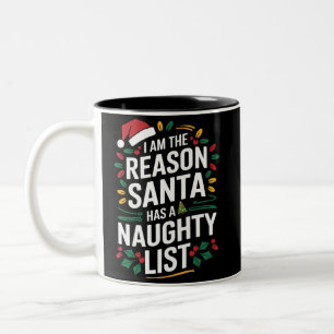 Taza Bicolor Soy La Razón Por La Que Santa Tiene Una Lista De T