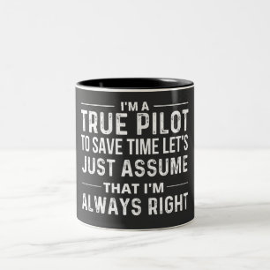 Taza Bicolor Soy piloto - Para ahorrar tiempo, supongamos que