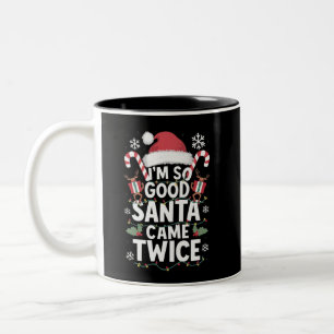 Taza Bicolor Soy Tan Bueno Que Vinieron Dos Veces Santa Navidad