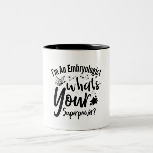 Taza Bicolor Soy un embriólogo ¿Cuál es tu superpoder?