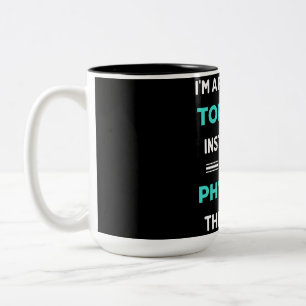 Taza Bicolor Soy un instructor de tortura personal me refiero a
