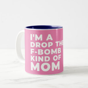 TAZA BICOLOR SOY UNA MADRE QUE SUELTA EL F-BOMB - CHISTE SARCAS