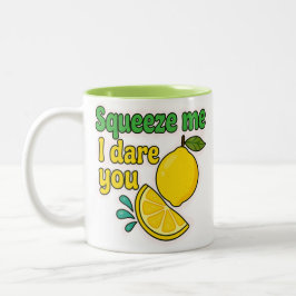 Taza Bicolor Squeeze Me, I Dare You™ Funny Lemon Mug – Two-Tone