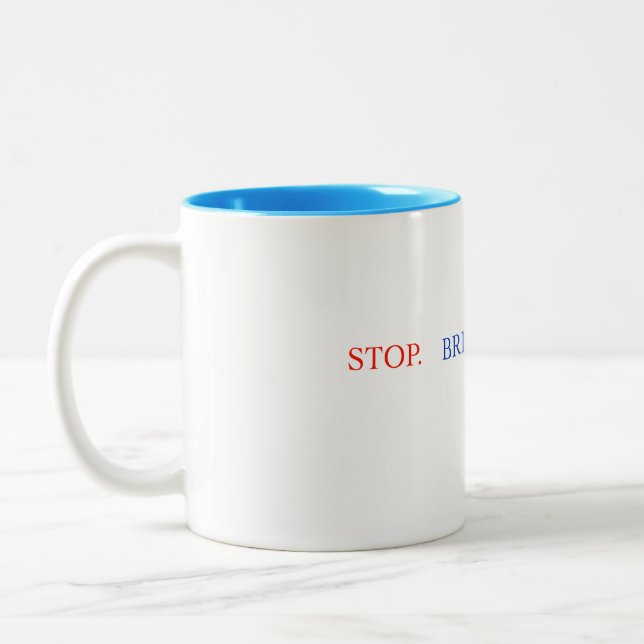 Taza Bicolor Stop Breathe Think Mug (Izquierda)