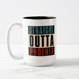 Taza Bicolor Straight Outta Phoenix Arizona AZ USA