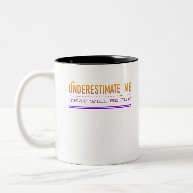 Taza Bicolor Subestimarme Que Será Divertido (Izquierda)