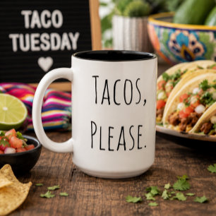 Taza Bicolor Taco's, por favor Regalo de cumpleaños para aman