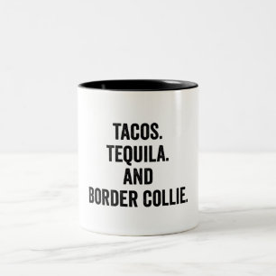 Taza Bicolor Tacos Tequila Y Border Collie Funny