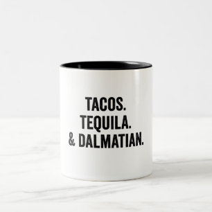 Taza Bicolor Tacos Tequila Y Dalmatian Funny