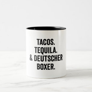 Taza Bicolor Tacos Tequila Y Deutscher Boxer Funny