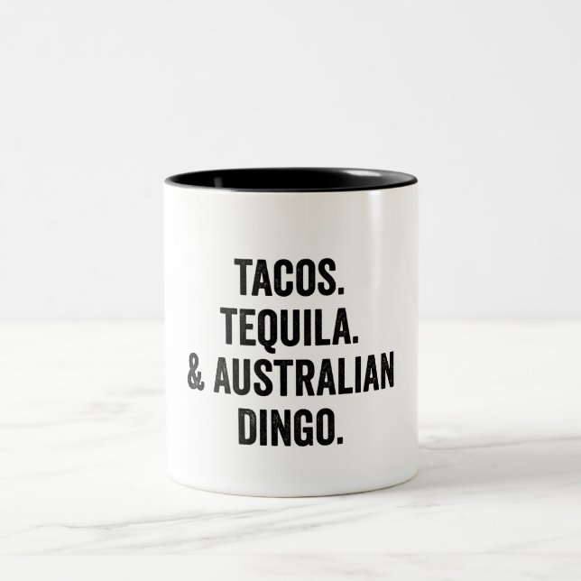 Taza Bicolor Tacos Tequila Y Dingo Funny Australiano (Centro)