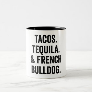 Taza Bicolor Tacos Tequila Y El Bulldog Francés Divertido