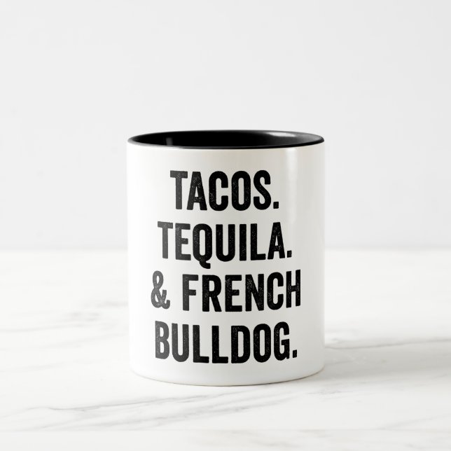 Taza Bicolor Tacos Tequila Y El Bulldog Francés Divertido (Centro)