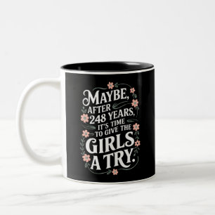Taza Bicolor Tal vez después de 248 años es hora de darles a la
