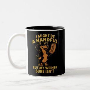 Taza Bicolor Tal vez sea un puñado, pero mi salchicha seguro qu
