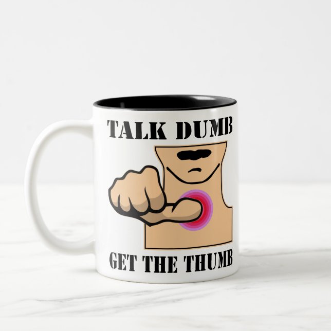 Taza Bicolor Talk Dumb Get The Thumb #USAPatriotGraphics © (Izquierda)