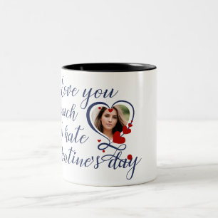 Taza Bicolor Te amo tanto como odio el día de San Valentín