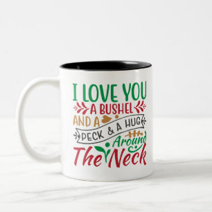 Taza Bicolor Te amo un Bushel y un Peck y un abrazo alrededor d