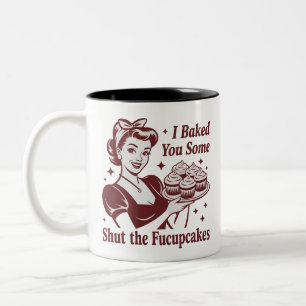 Taza Bicolor Te Hornee Unas Cupcakes Cállate La Boca Ama De Cas