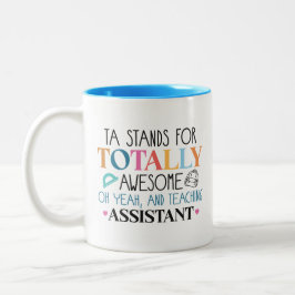 Taza Bicolor Teacher Assistant Totally Awesome Coffee Mug