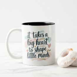 Taza Bicolor Teacher Coffee Mug – It Takes a Big Heart to Shape