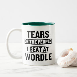 Taza Bicolor Tears of The People I Beat at Wordle Mug Funny